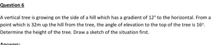 Solved A vertical tree is growing on the side of a hill | Chegg.com
