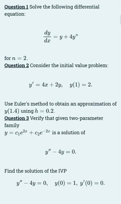 Solved Question 1 Solve the following differential equation: | Chegg.com