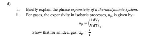Solved d) i. Briefly explain the phrase expansivity of a | Chegg.com