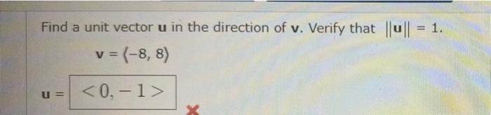 Solved Find a unit vector u in the direction of v. Verify | Chegg.com