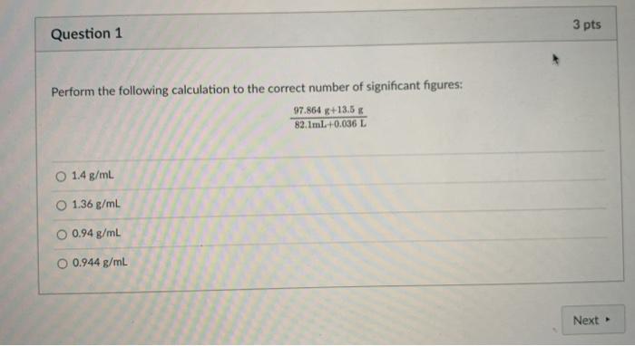 Solved 3 pts Question 1 Perform the following calculation to | Chegg.com