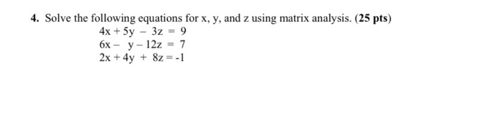 Solved 4. Solve the following equations for x, y, and z | Chegg.com