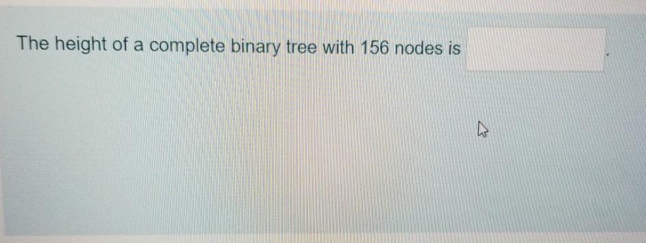 Solved A complete binary tree is stored in the array R1. n. | Chegg.com