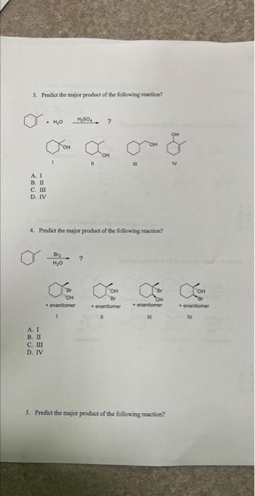 Solved 3. Predict the major product of the following | Chegg.com