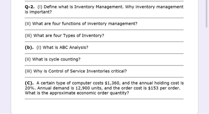 Solved Q-2. (1) Define What Is Inventory Management. Why | Chegg.com