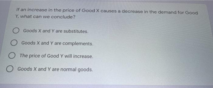 Solved If an increase in the price of Good X causes a | Chegg.com