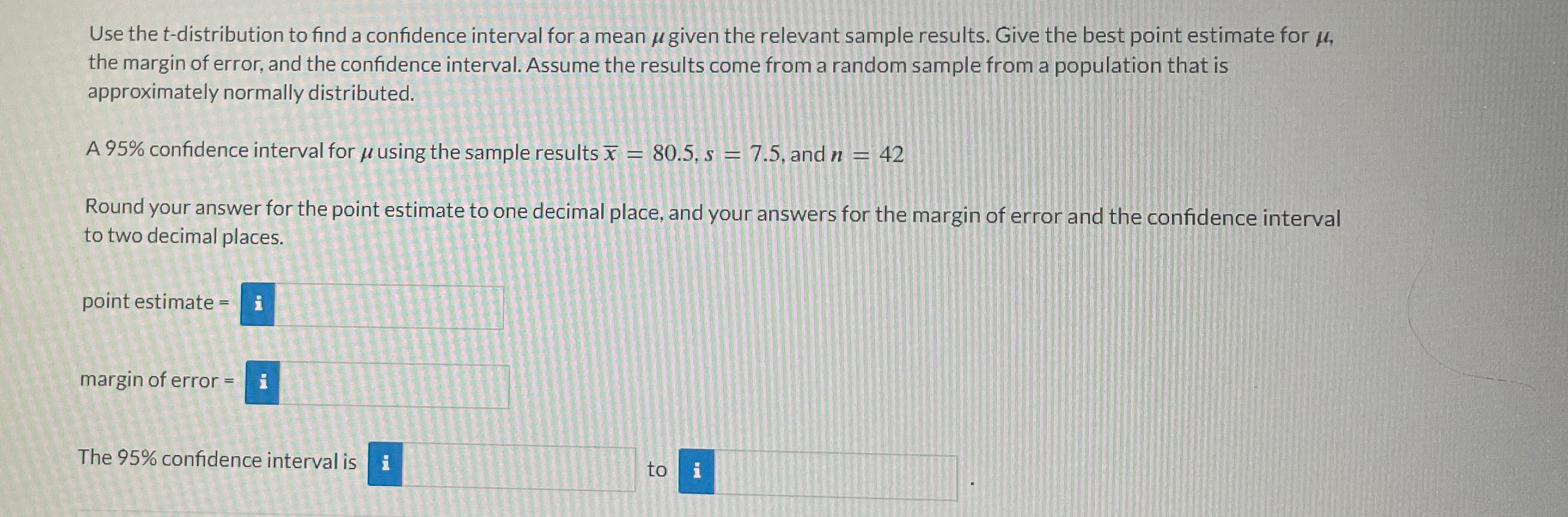 Solved Use the t-distribution to find a confidence interval | Chegg.com