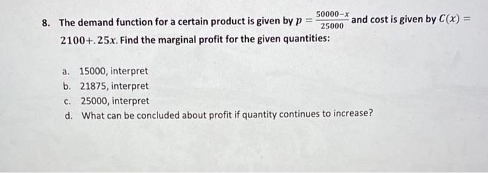 Solved 8. The demand function for a certain product is given | Chegg.com