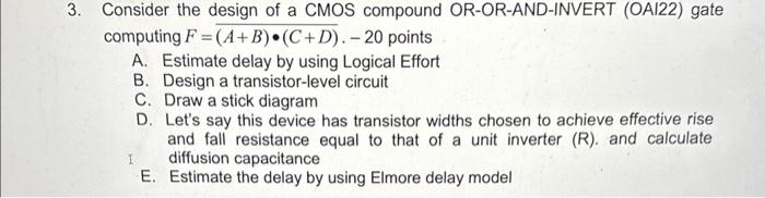 Solved Consider the design of a CMOS compound | Chegg.com