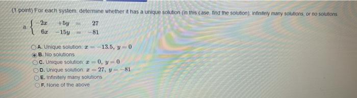 Solved (1 point) For each system determine whether it has a | Chegg.com
