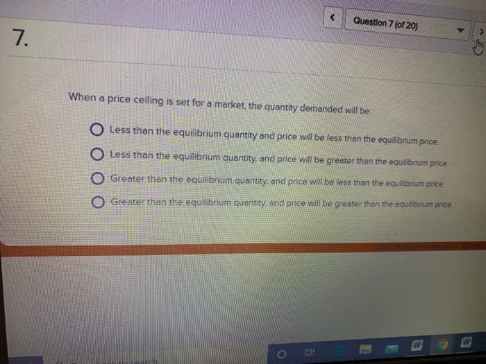 Solved Question 7 (of 20) . When a price ceiling is set for | Chegg.com