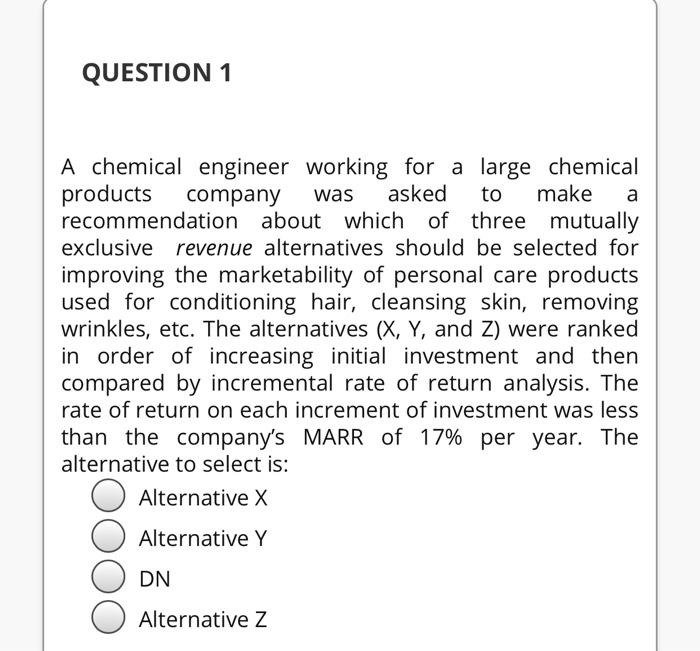 Solved QUESTION 1 A Chemical Engineer Working For A Large | Chegg.com