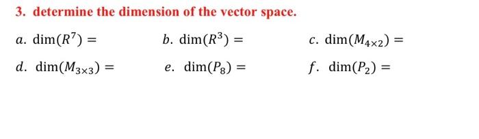 Solved 3. determine the dimension of the vector space. a. | Chegg.com