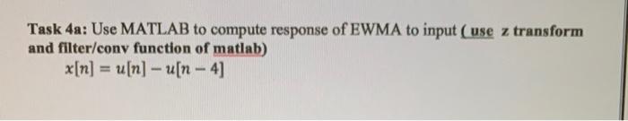Task 3a: Use MATLAB to compute impulse response of | Chegg.com
