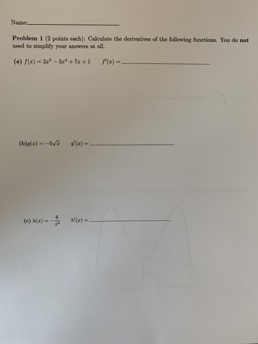 Solved Name: Problem 1 (2 points each): Calculate the | Chegg.com