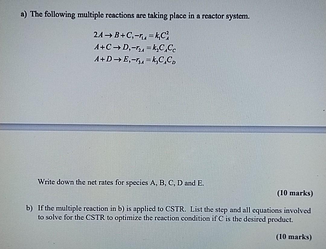 Solved a) The following multiple reactions are taking place | Chegg.com
