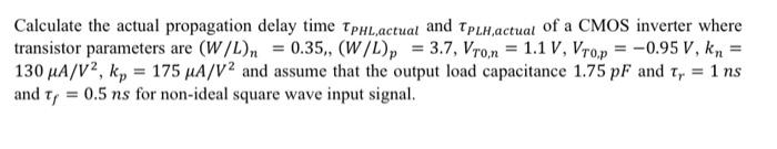 Solved Calculate the actual propagation delay time | Chegg.com