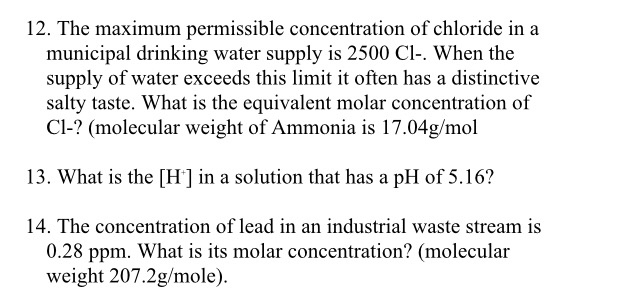 Solved 12. The Maximum Permissible Concentration Of Chloride 