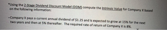 Solved *Using The 2-Stage Dividend Discount Model (DDM) | Chegg.com