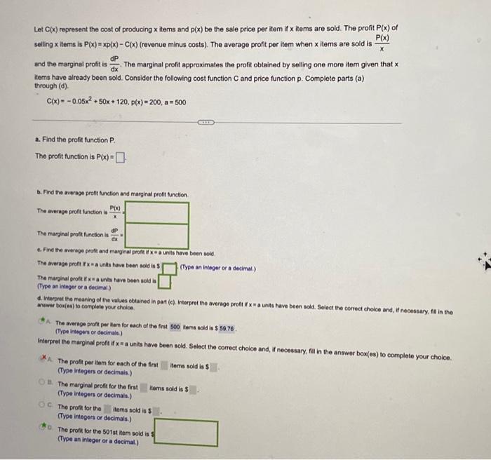 Solved Let C X Represent The Cost Of Producing X Items And