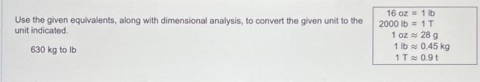 Solved Use The Given Equivalents, Along With Dimensional | Chegg.com