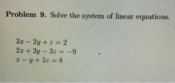 Solved Problem 9. Solve the system of linear equations. 31 - | Chegg.com