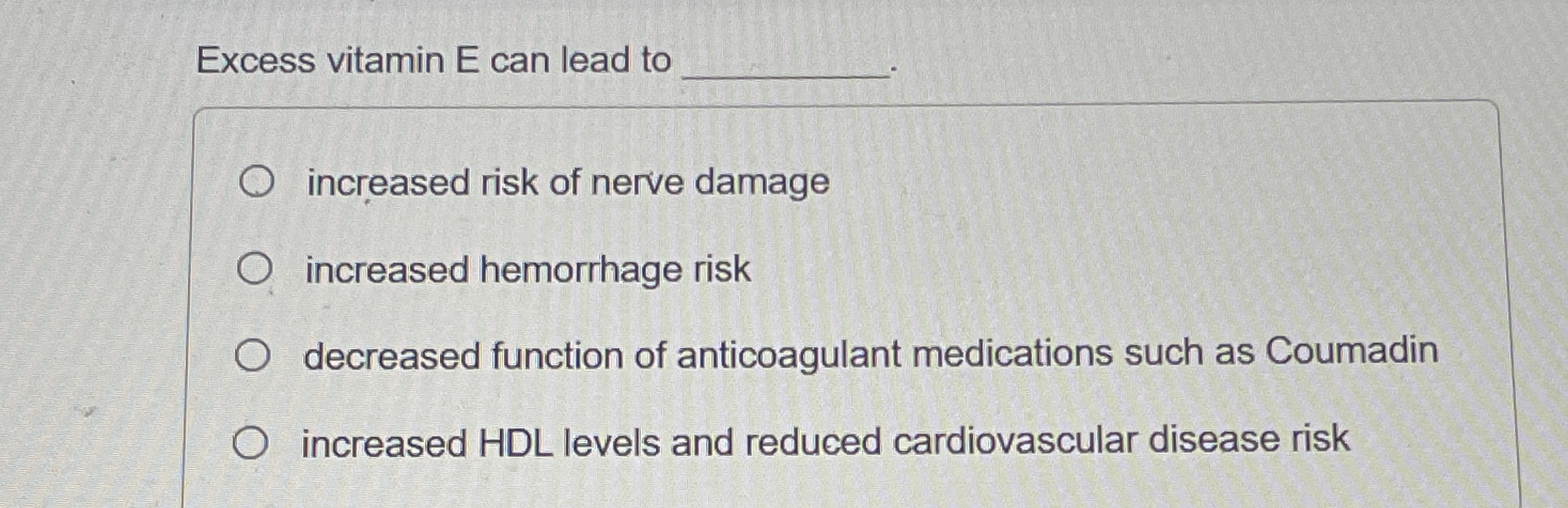 Solved Excess vitamin E can lead to q,increased risk of | Chegg.com