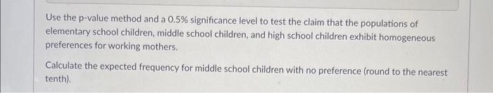 Solved A simple random sample of school children was | Chegg.com