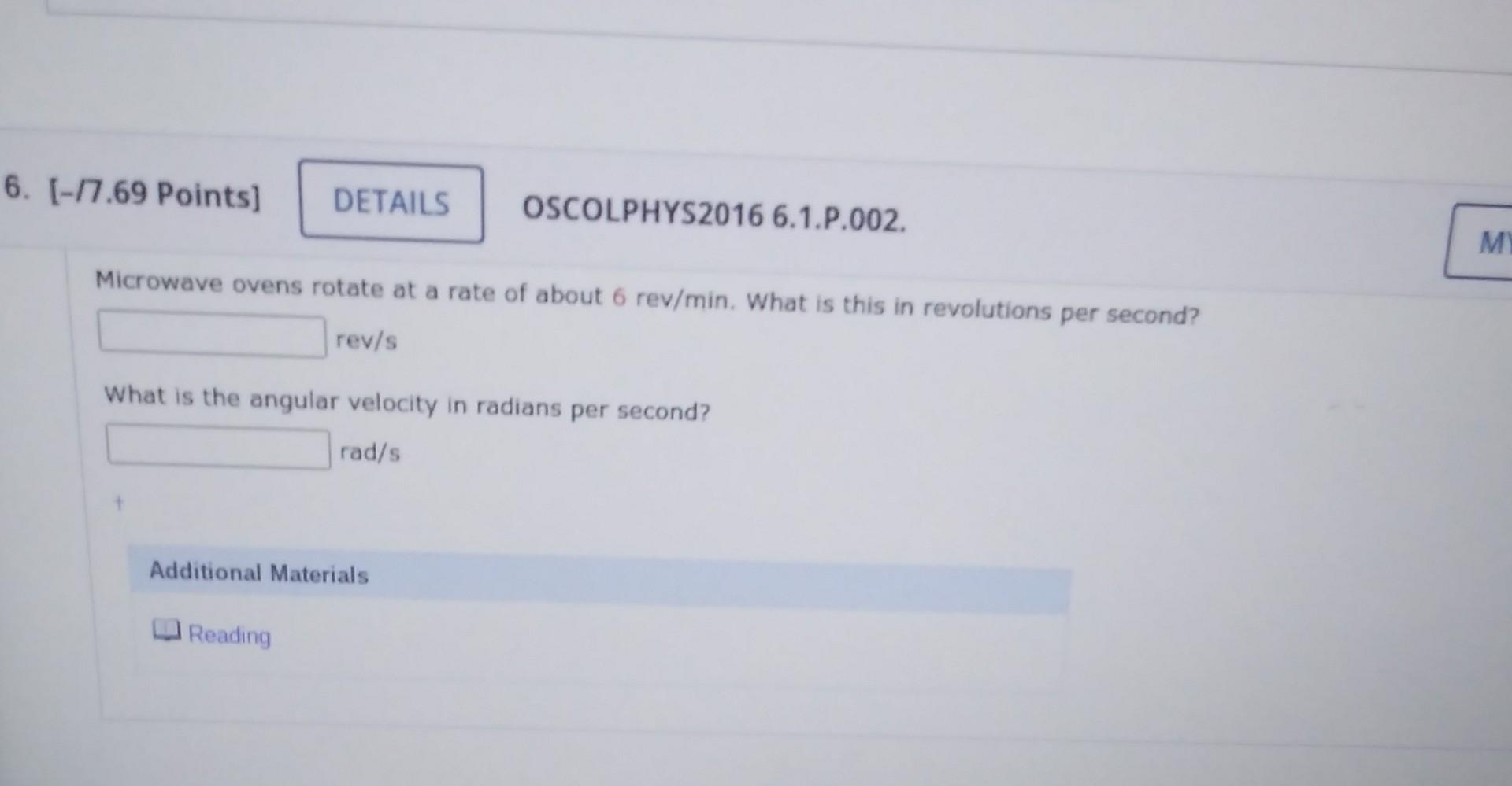 Solved Microwave ovens rotate at a rate of about 6rev/min.
