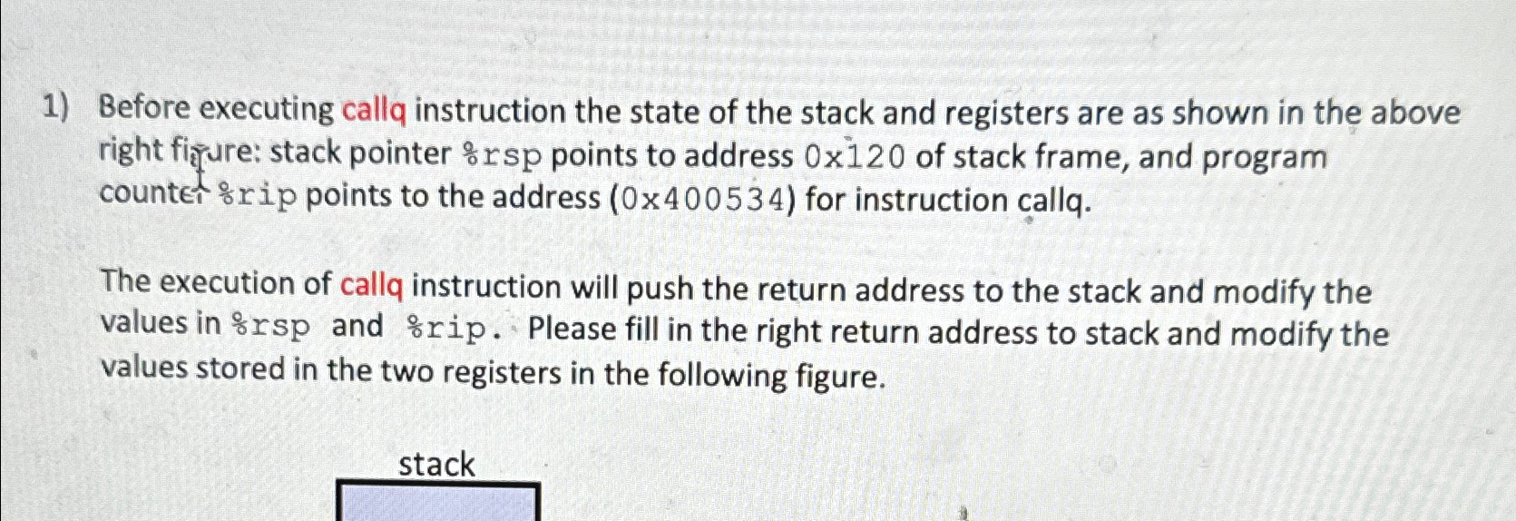 Solved Before executing callq instruction the state of the
