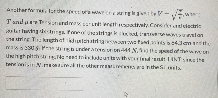 Solved Another formula for the speed of a wave on a string | Chegg.com