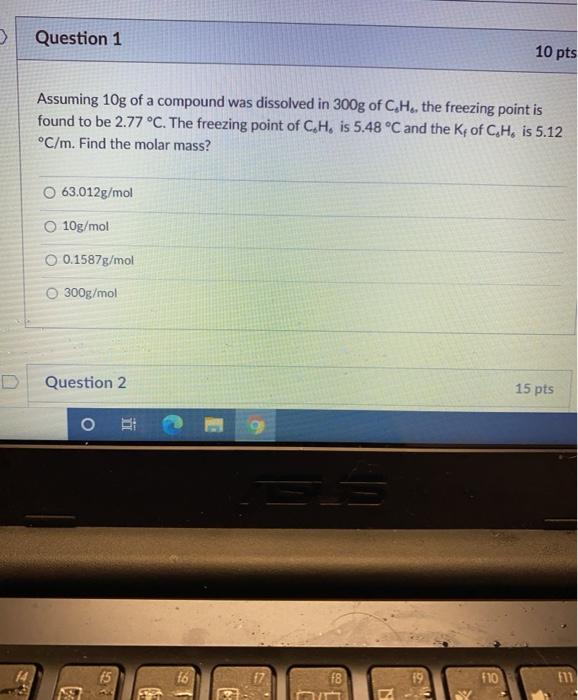 Solved > Question 1 10 pts Assuming 10g of a compound was | Chegg.com