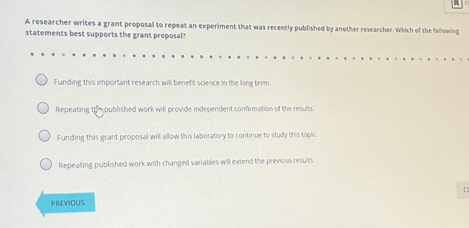 Solved A researcher writes a grant proposal to repeat an | Chegg.com