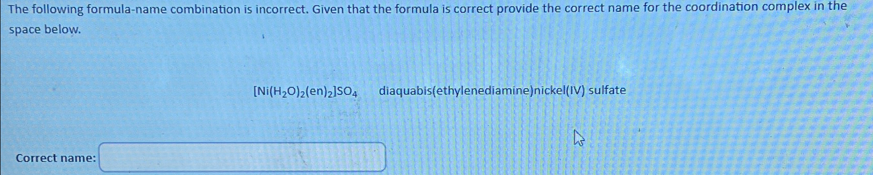 Solved The following formula-name combination is incorrect. | Chegg.com