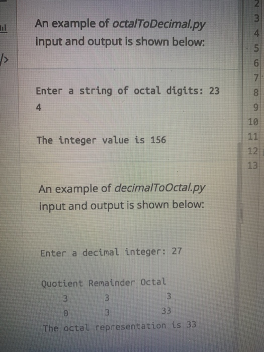 convert an integer to an octal string using python's... Solved An example of octalToDecimal.py input and output is | Chegg.com