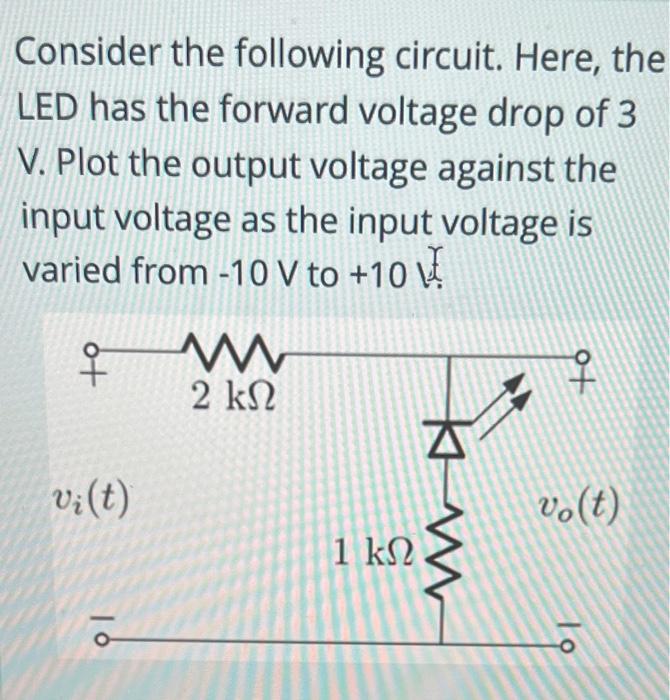 Solved Consider The Following Circuit. Here, The LED Has The | Chegg.com