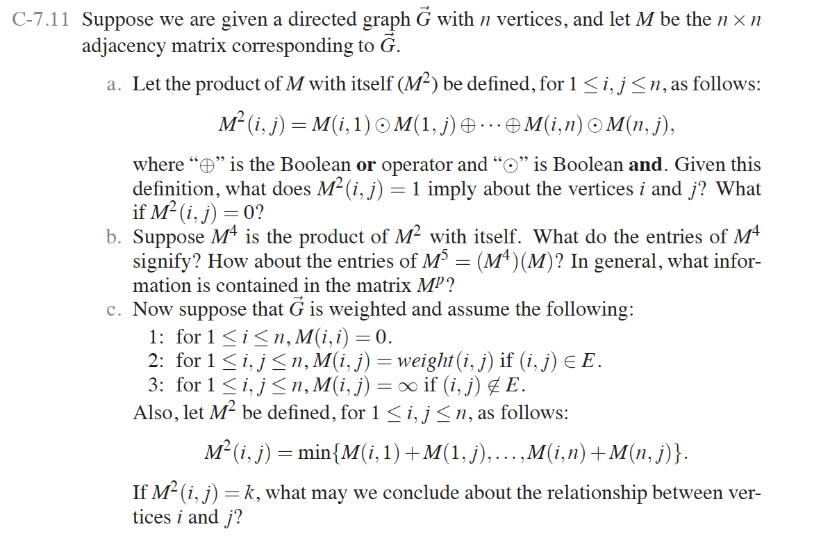 Solved C-7.11 ﻿Suppose we ﻿are given a directed graph vec(G) | Chegg.com
