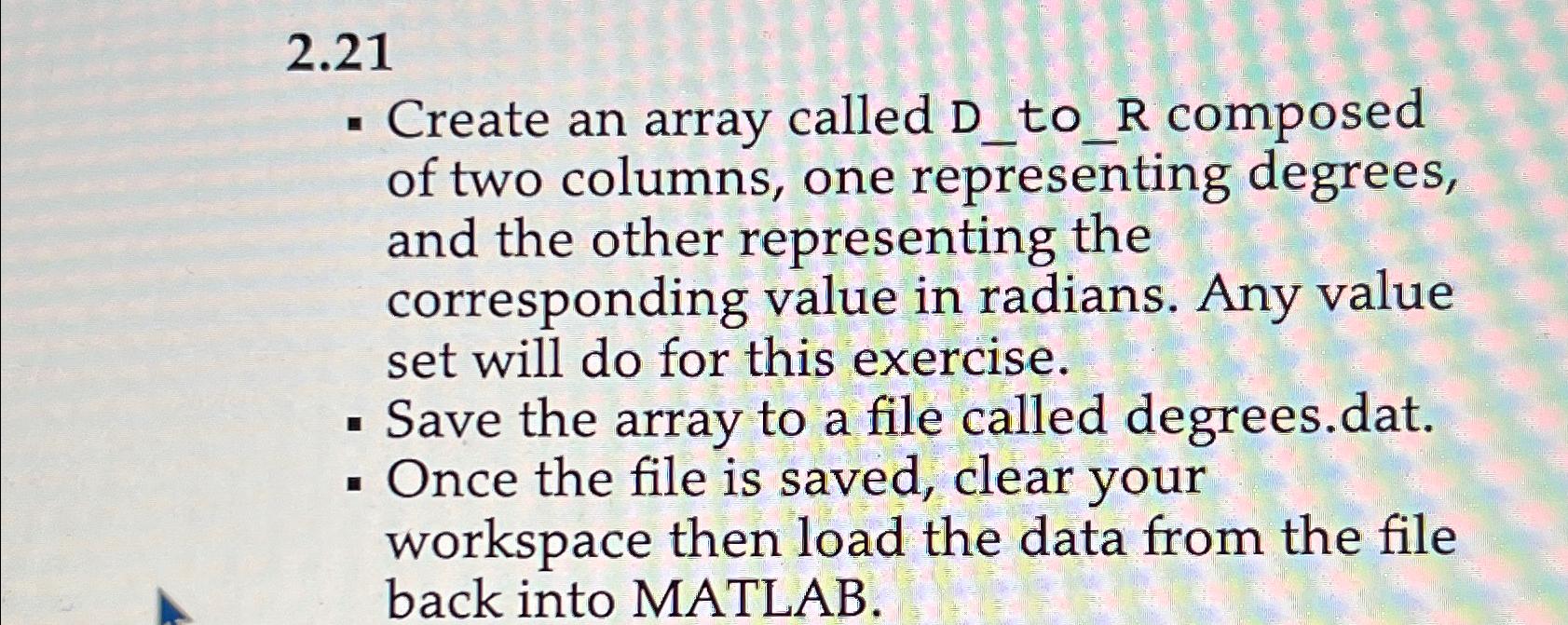 Solved 2.21Create an array called D_to_R composed of two | Chegg.com