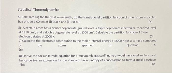 Solved Statistical Thermodynamics 5) Calculate (a) The | Chegg.com