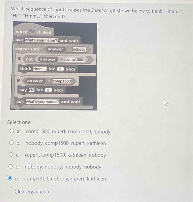 Solved Which sequence of inputs causes the Snap! script