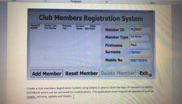Solved Create a club members Registration System using | Chegg.com