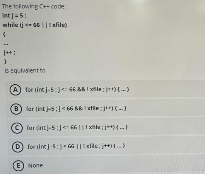 Solved The following C++ code: int j = 5; while (j