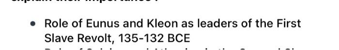 Solved Role of Eunus and Kleon as leaders of the First Slave | Chegg.com