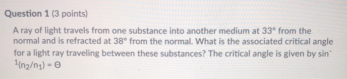 Solved Question 1 (3 points) A ray of light travels from one | Chegg.com