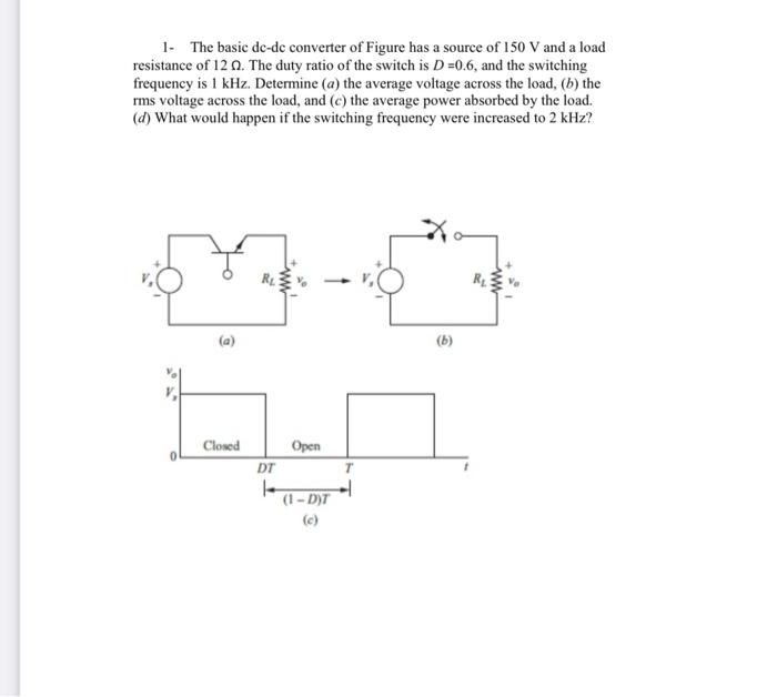 Solved 1- The basic dc-dc converter of Figure has a source | Chegg.com