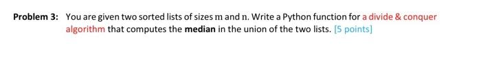 Solved n 3: You are given two sorted lists of sizes m and n. | Chegg.com