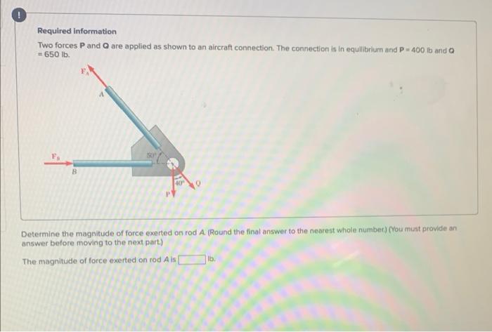 Solved Required Information Two Forces P And Q Are Applied | Chegg.com