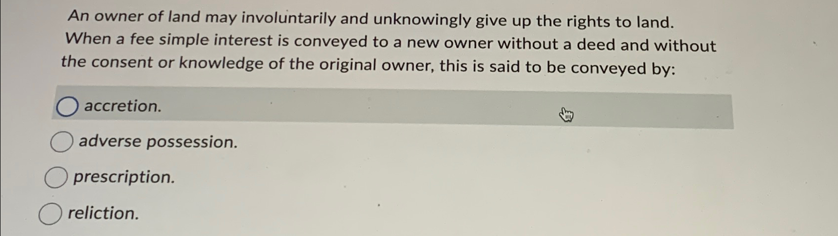 Solved An owner of land may involuntarily and unknowingly | Chegg.com