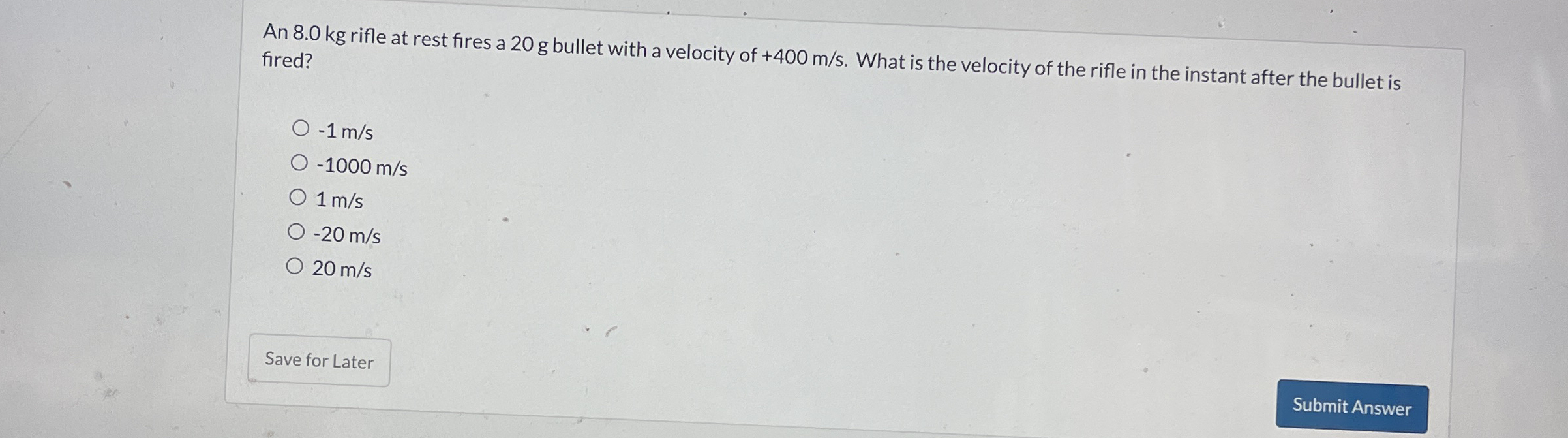 Solved An Kg Rifle At Rest Fires A G Bullet With A Chegg Com