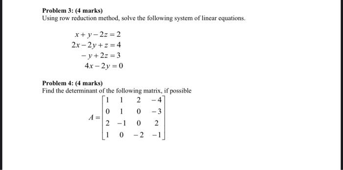 Solved Problem 3 4 marks Using row reduction method Chegg